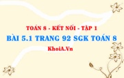 Bài 5.1 trang 92 SGK Toán 8 tập 1 Kết nối tri thức